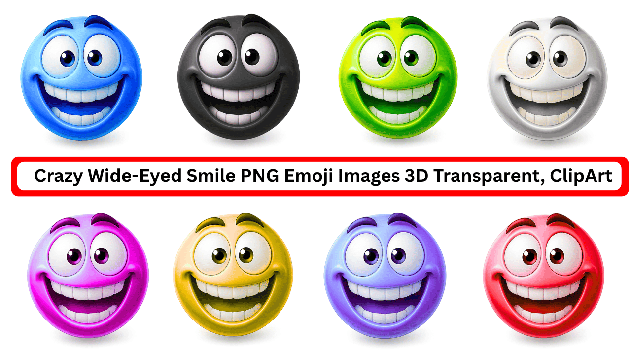 3D crazy wide-eyed smile emojis in colorful variations with transparent background clipart