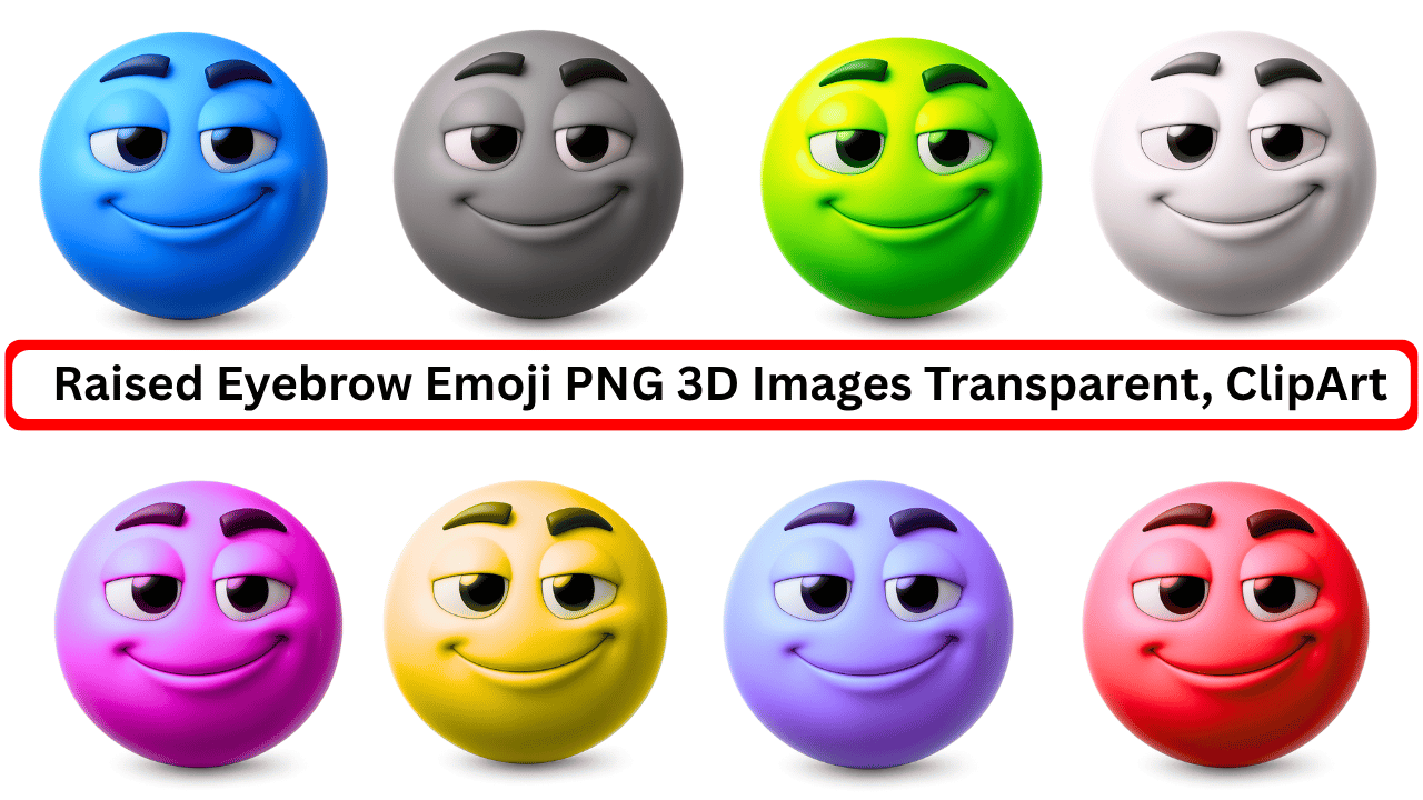 3D raised eyebrow emoji pack with colorful expressions, transparent background, playful and confident clipart
