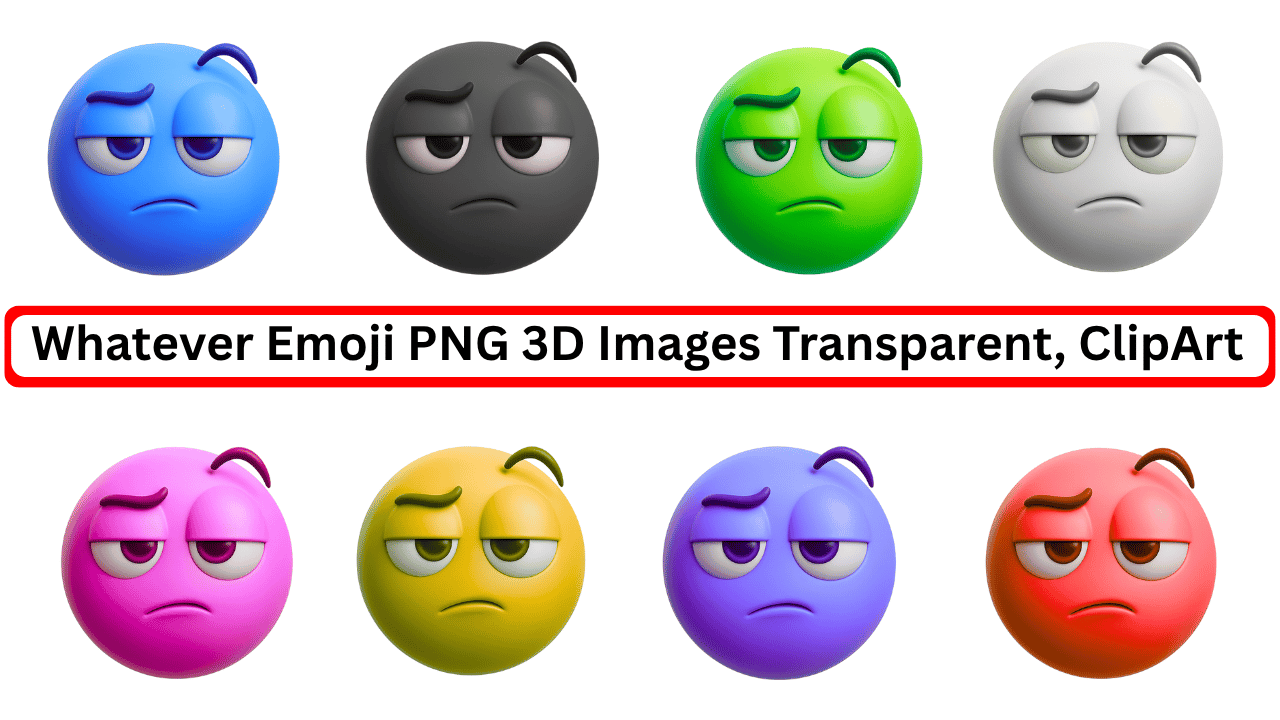 Set of colorful 3D whatever emoji faces with transparent backgrounds for clipart and design use