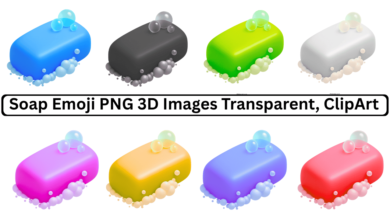 3D soap emoji PNG collection with colorful bars and bubbles on transparent background