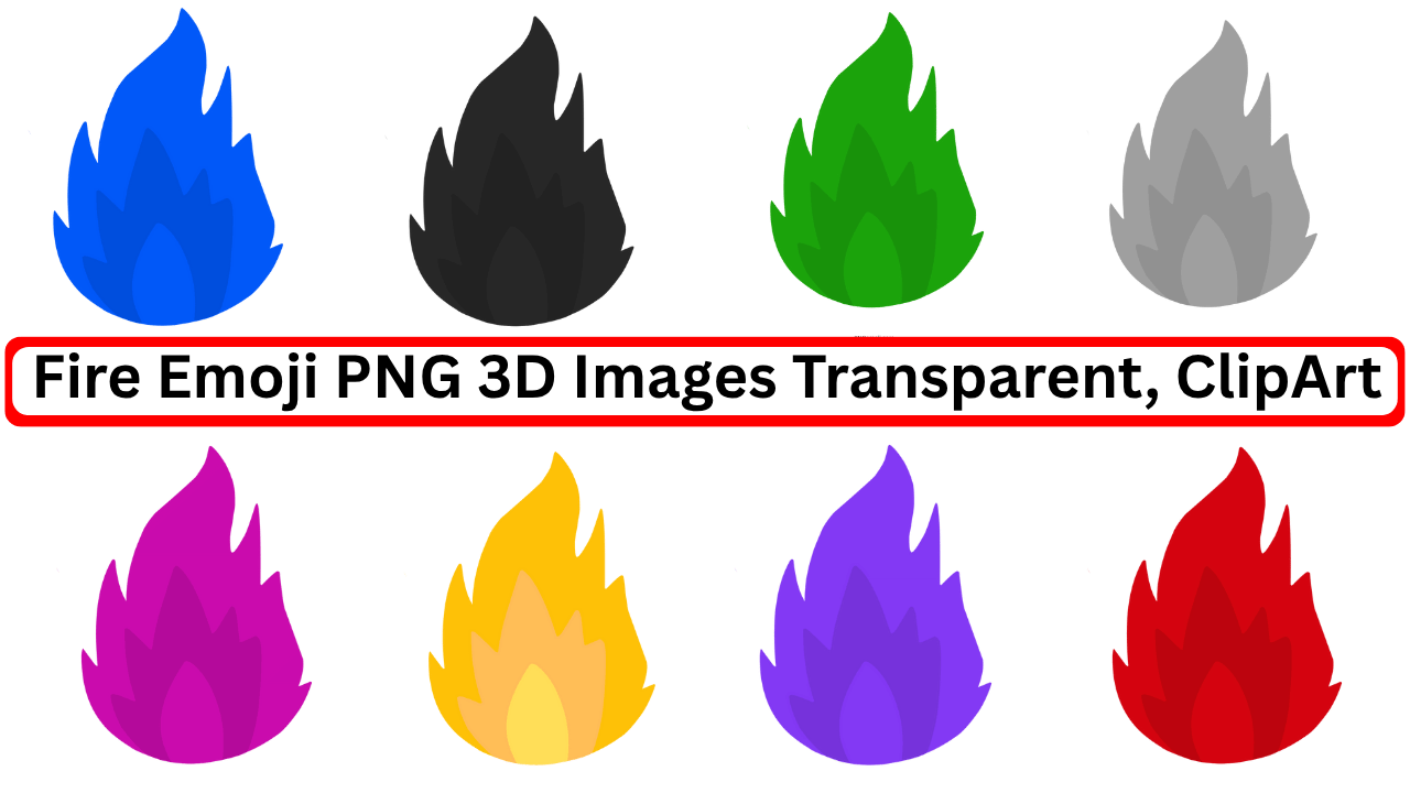 Set of colorful 3D fire emoji PNGs with transparent background for clipart and creative digital design.