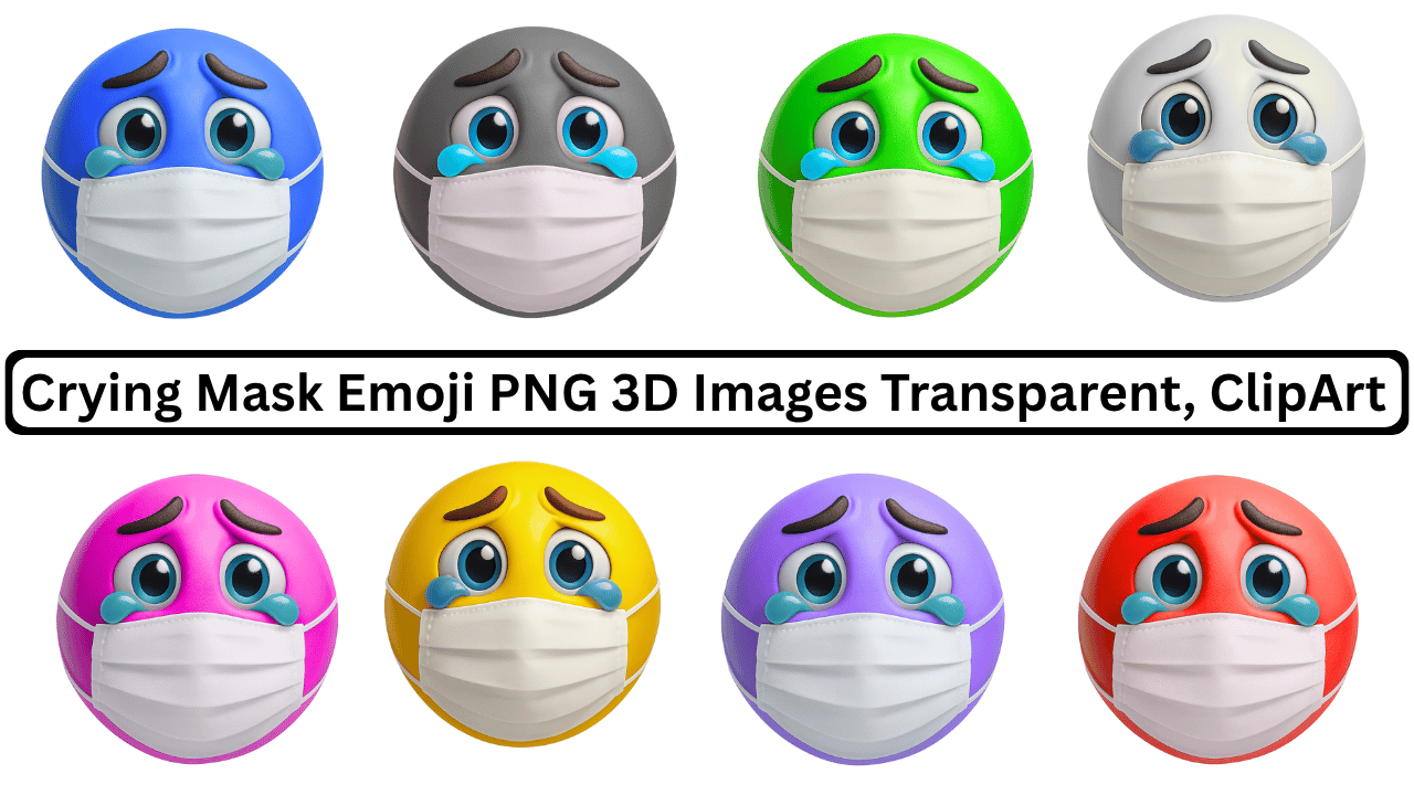 Crying mask emoji 3D PNG clipart with colorful faces, tears, and white face masks