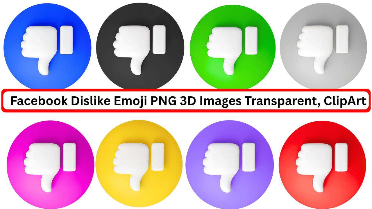 3D Facebook dislike emojis in multicolored backgrounds including red, blue, black, green, and more