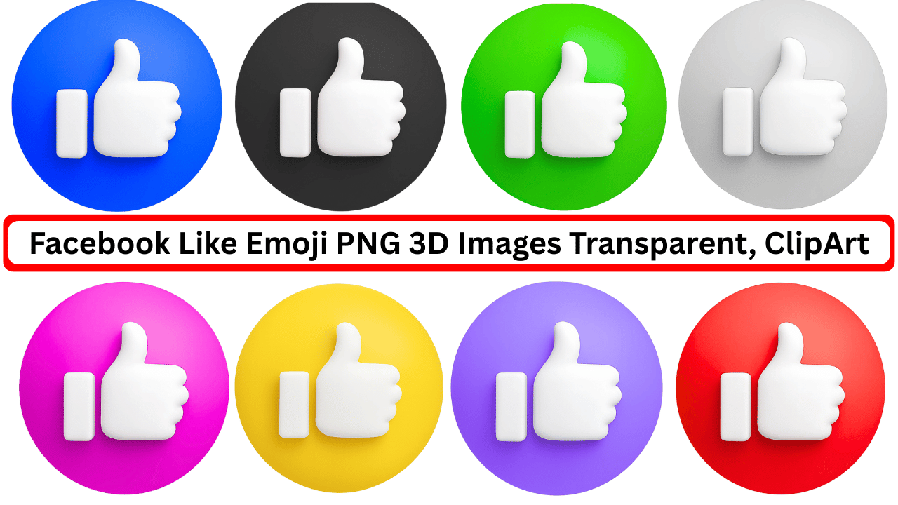 3D Facebook thumbs-up emoji icons in various colors for likes and approvals