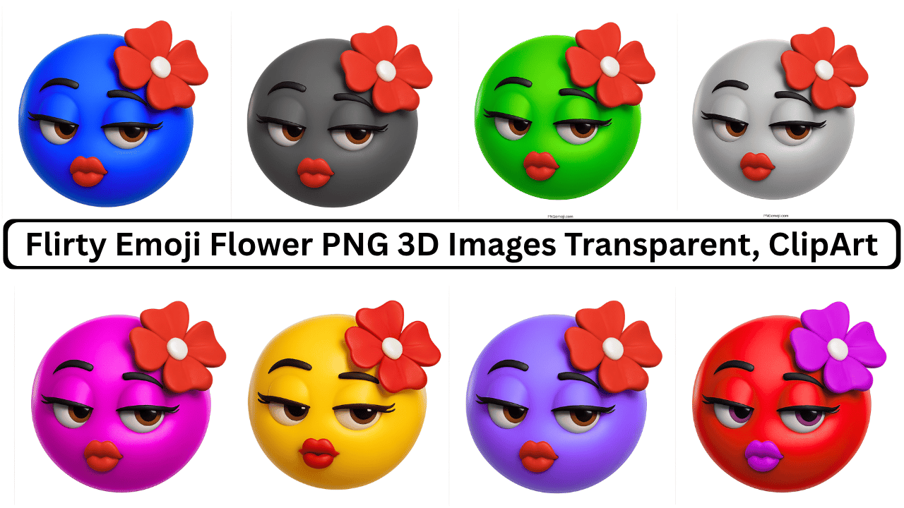 Collection of flirty emoji flower 3D images with different color variations, including blue, black, green, pink, yellow, purple, and red.