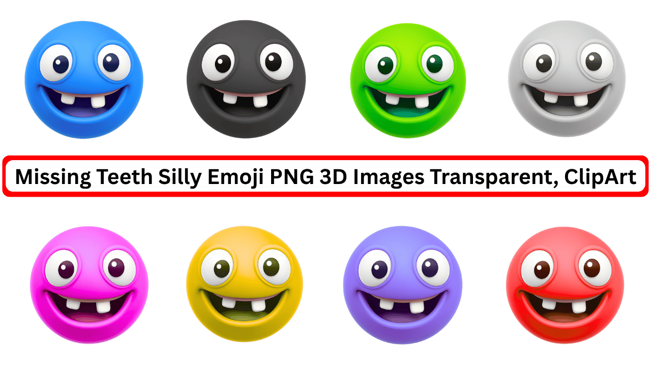 Colorful 3D silly emojis with missing teeth and funny expressions, transparent clipart set