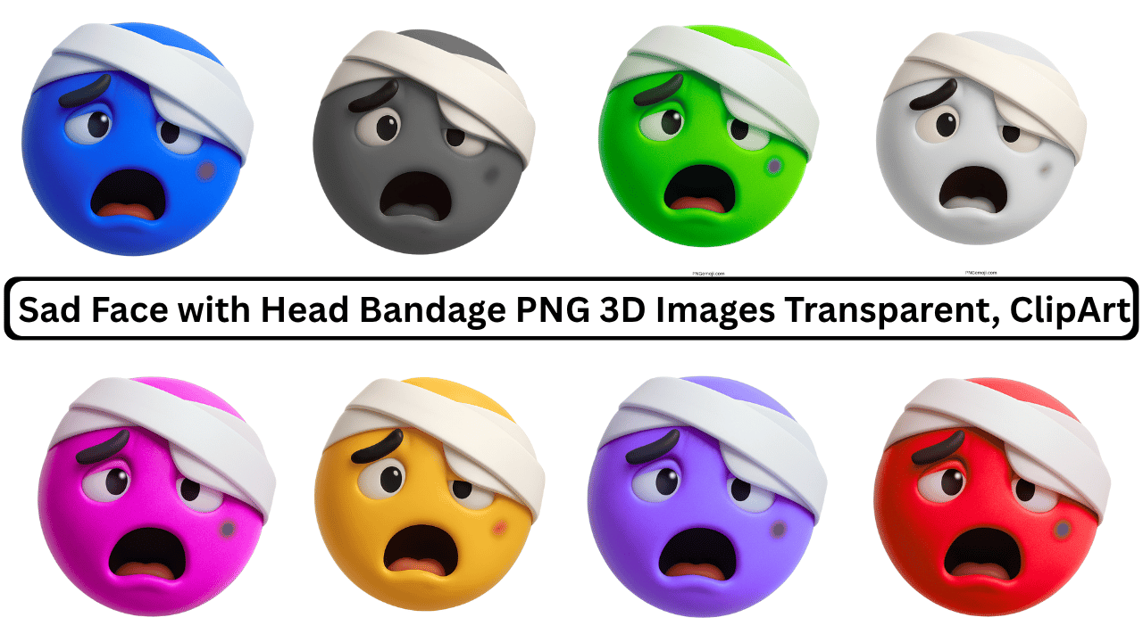 Collection of 3D sad emoji faces with head bandages in various colors, transparent PNG images.