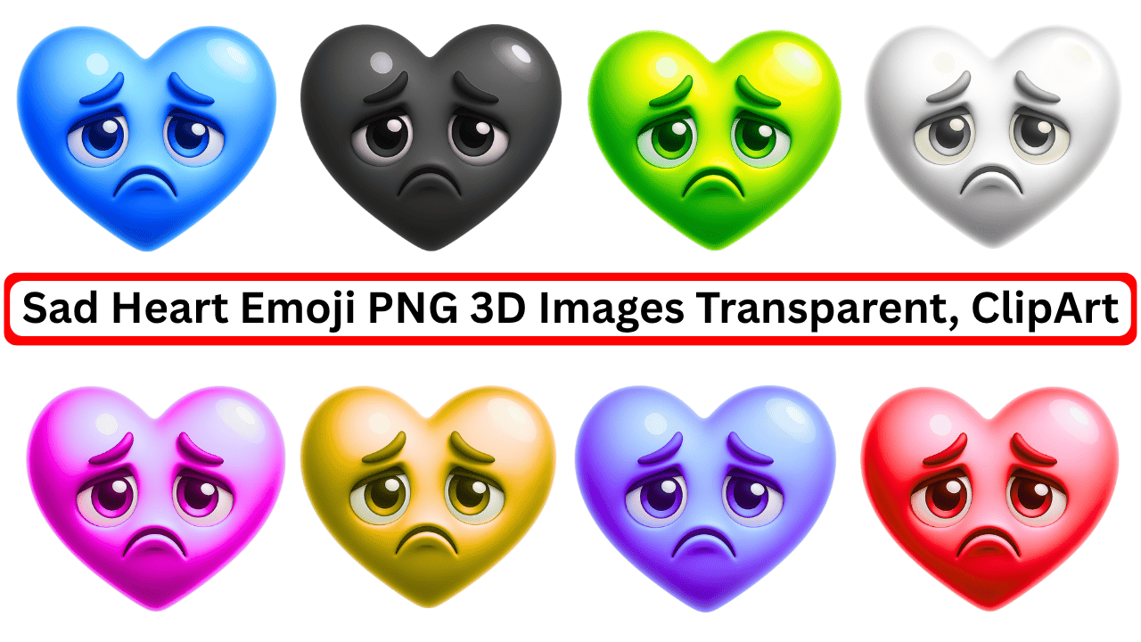 3D sad heart emojis in multiple colors with expressive faces and transparent backgrounds