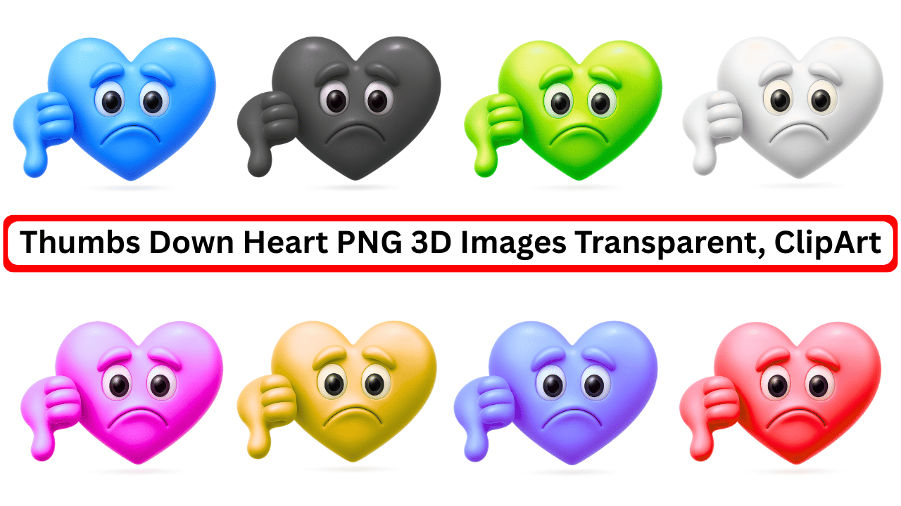 Colorful 3D thumbs down heart emoji clipart icons with transparent background