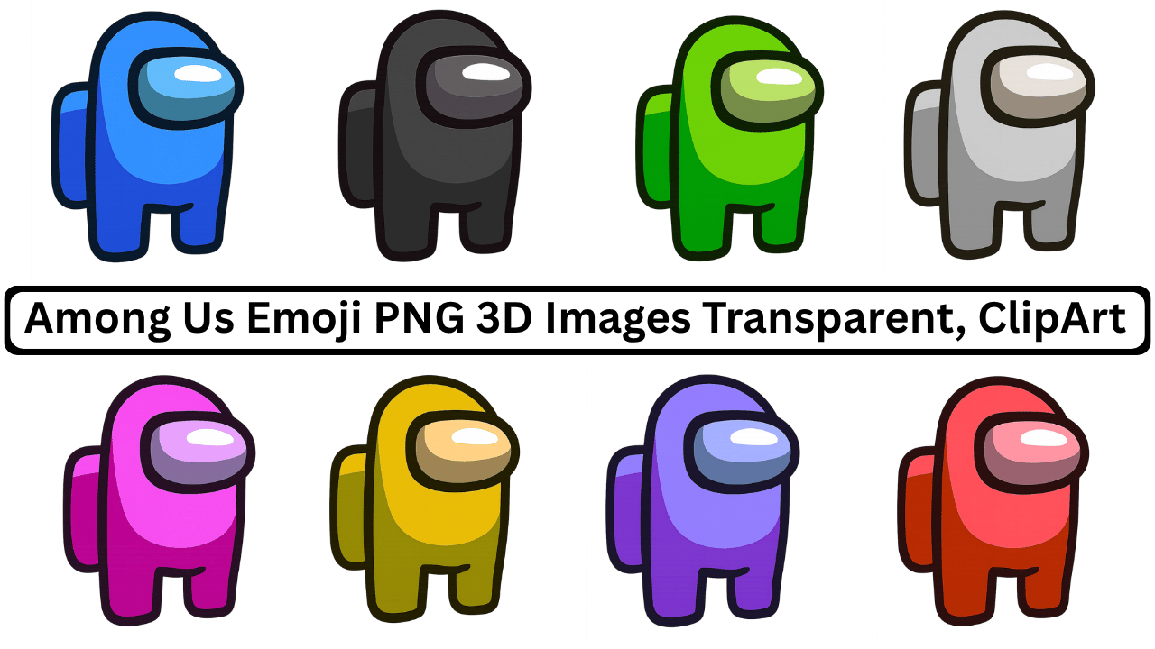 Collection of colorful Among Us 3D emoji PNG images with transparent backgrounds.